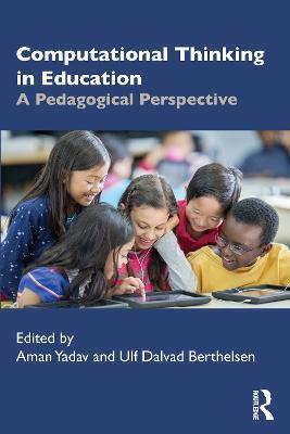 Computational Thinking in Education: A Pedagogical Perspective - cover