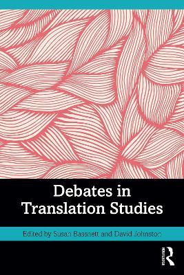 Debates in Translation Studies - cover