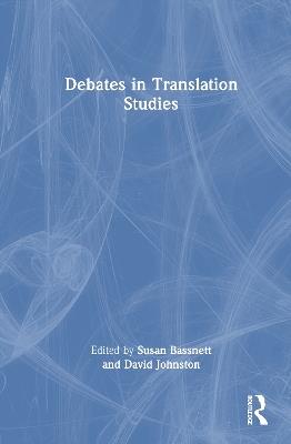 Debates in Translation Studies - cover
