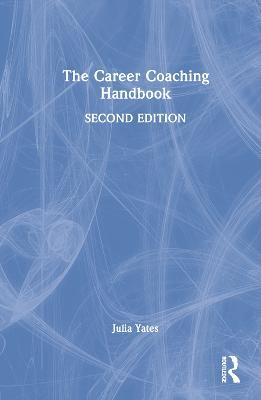 The Career Coaching Handbook - Julia Yates - cover