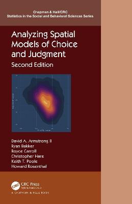 Analyzing Spatial Models of Choice and Judgment - David A. Armstrong,Ryan Bakker,Royce Carroll - cover
