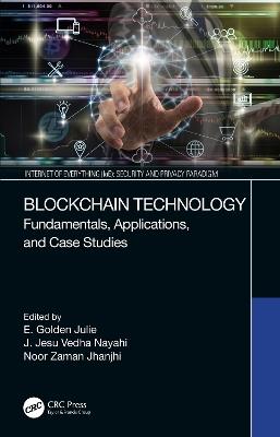 Blockchain Technology: Fundamentals, Applications, and Case Studies - cover