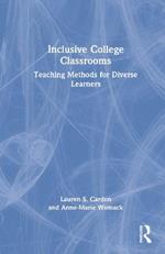 Inclusive College Classrooms: Teaching Methods for Diverse Learners