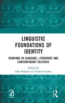 Linguistic Foundations of Identity: Readings in Language, Literature and Contemporary Cultures - cover
