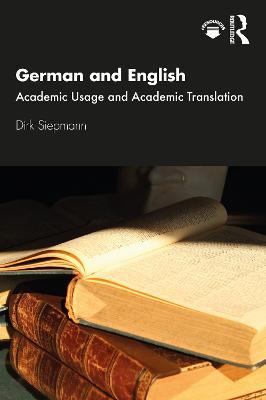 German and English: Academic Usage and Academic Translation - Dirk Siepmann - cover