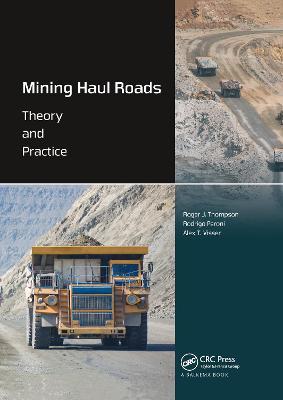Mining Haul Roads: Theory and Practice - Roger Thompson,Rodrigo Peroni,Alex Visser - cover