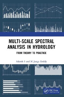 Multi-scale Spectral Analysis in Hydrology: From Theory to Practice - Adarsh S,M Janga Reddy - cover