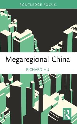 Megaregional China - Richard Hu - cover