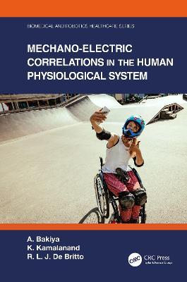 Mechano-Electric Correlations in the Human Physiological System - A. Bakiya,K. Kamalanand,R. L. J. De Britto - cover
