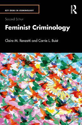 Feminist Criminology - Claire M. Renzetti,Carrie L. Buist - cover