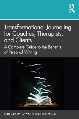 Transformational Journaling for Coaches, Therapists, and Clients: A Complete Guide to the Benefits of Personal Writing - cover