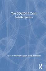 The COVID-19 Crisis: Social Perspectives