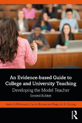 An Evidence-based Guide to College and University Teaching: Developing the Model Teacher - Aaron S. Richmond,Guy A. Boysen,Regan A. R. Gurung - cover