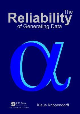 The Reliability of Generating Data - Klaus Krippendorff - cover