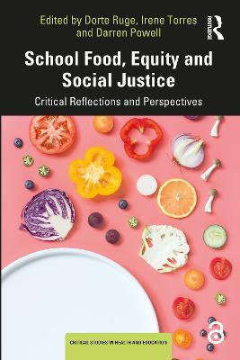 School Food, Equity and Social Justice: Critical Reflections and Perspectives - cover