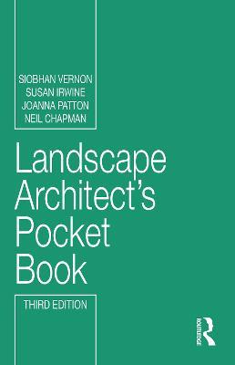 Landscape Architect's Pocket Book - Siobhan Vernon,Susan Irwine,Joanna Patton - cover