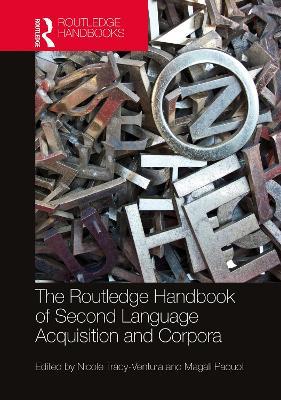 The Routledge Handbook of Second Language Acquisition and Corpora - cover