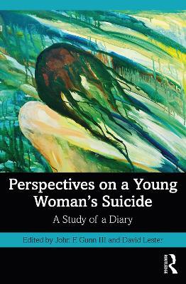 Perspectives on a Young Woman's Suicide: A Study of a Diary - cover