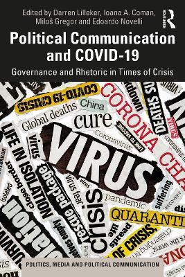 Political Communication and COVID-19: Governance and Rhetoric in Times of Crisis - cover