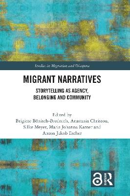 Migrant Narratives: Storytelling as Agency, Belonging and Community - cover