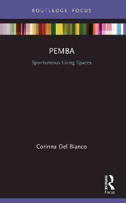 Pemba: Spontaneous Living Spaces - Corinna Del Bianco - cover