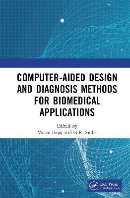 Computer-aided Design and Diagnosis Methods for Biomedical Applications - cover