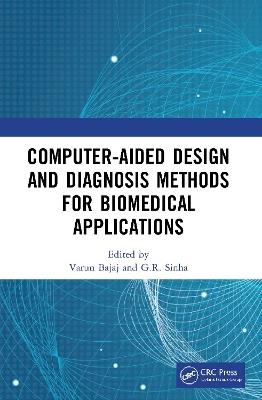 Computer-aided Design and Diagnosis Methods for Biomedical Applications - cover