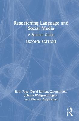 Researching Language and Social Media: A Student Guide - Ruth Page,David Barton,Carmen Lee - cover
