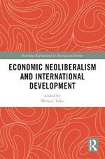 Economic Neoliberalism and International Development