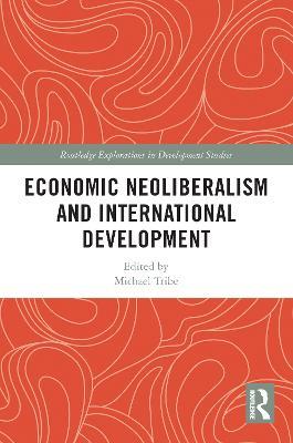 Economic Neoliberalism and International Development - cover