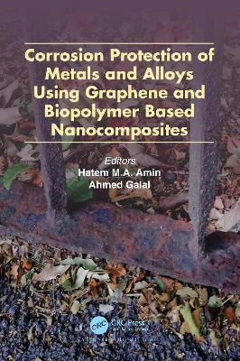 Corrosion Protection of Metals and Alloys Using Graphene and Biopolymer Based Nanocomposites - cover