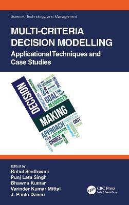 Multi-Criteria Decision Modelling: Applicational Techniques and Case Studies - cover