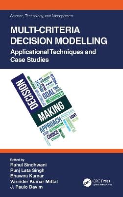 Multi-Criteria Decision Modelling: Applicational Techniques and Case Studies - cover