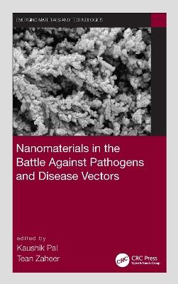Nanomaterials in the Battle Against Pathogens and Disease Vectors - cover
