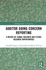 Auditor Going Concern Reporting: A Review of Global Research and Future Research Opportunities