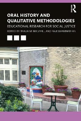 Oral History and Qualitative Methodologies: Educational Research for Social Justice - cover