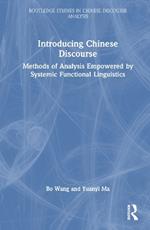 Introducing Chinese Discourse: Methods of Analysis Empowered by Systemic Functional Linguistics
