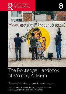 The Routledge Handbook of Memory Activism - cover