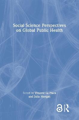 Social Science Perspectives on Global Public Health - cover