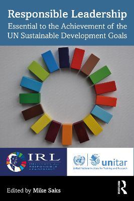 Responsible Leadership: Essential to the Achievement of the UN Sustainable Development Goals - cover