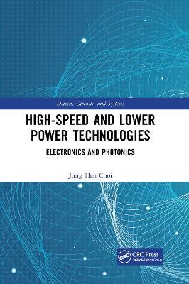 High-Speed and Lower Power Technologies: Electronics and Photonics - cover