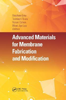 Advanced Materials for Membrane Fabrication and Modification - cover