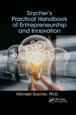 Szycher’s Practical Handbook of Entrepreneurship and Innovation - Michael Szycher - cover