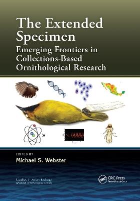 The Extended Specimen: Emerging Frontiers in Collections-Based Ornithological Research - cover
