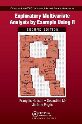 Exploratory Multivariate Analysis by Example Using R - Francois Husson,Sebastien Le,Jerome Pages - cover