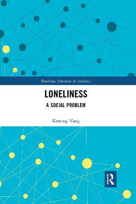 Loneliness: A Social Problem - Keming Yang - cover