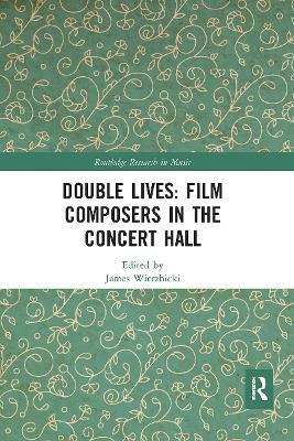 Double Lives: Film Composers in the Concert Hall - cover