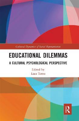 Educational Dilemmas: A Cultural Psychological Perspective - cover