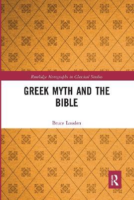Greek Myth and the Bible - Bruce Louden - cover