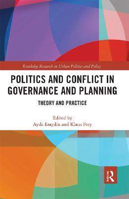 Politics and Conflict in Governance and Planning: Theory and Practice - cover